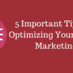 5 Important Tips For Optimizing Your Mobile Marketing