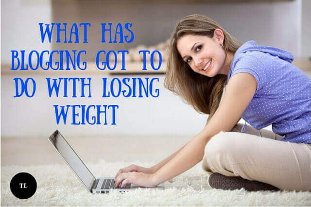 What Has Blogging Got To Do With Losing Weight