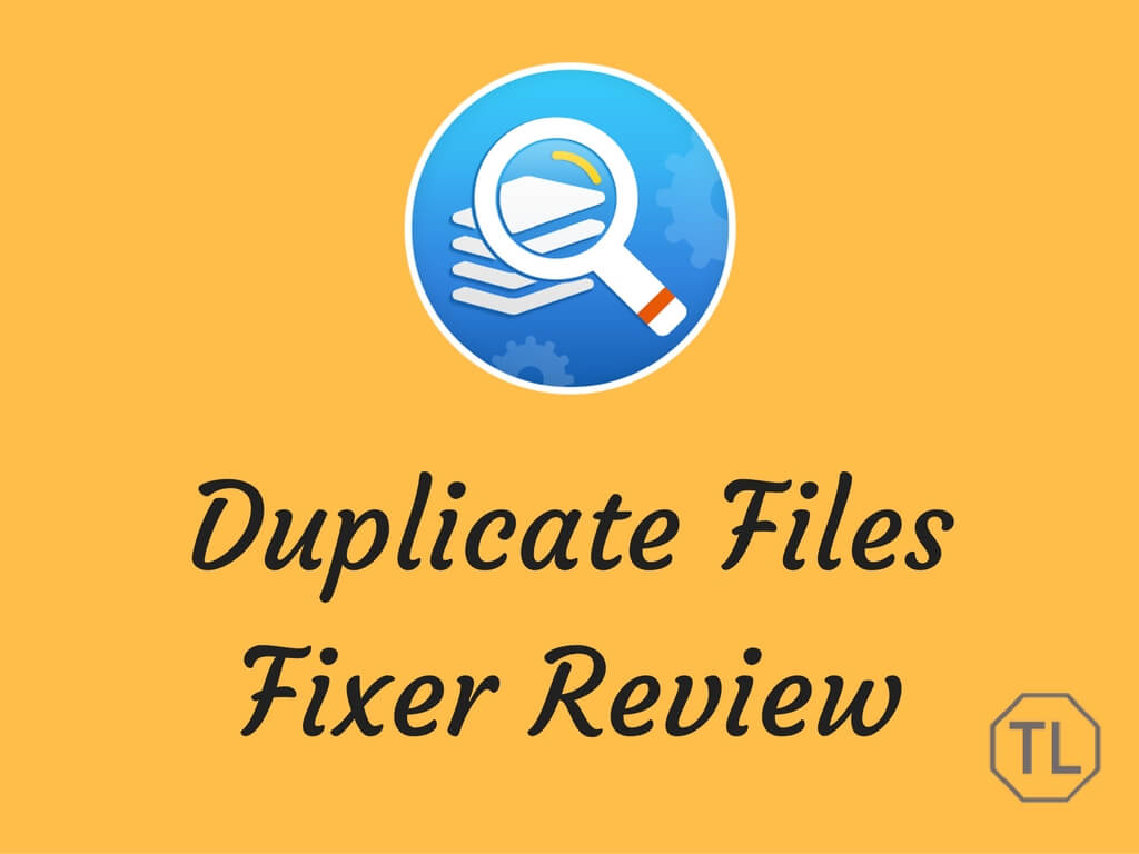 Duplicate Files Fixer Review