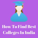 How To Find Best Colleges In India