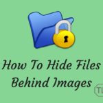 How To Hide Files Behind Images