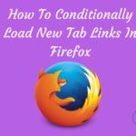 How To Conditionally Load New Tab Links In Firefox