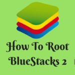 How To Root BlueStacks 2