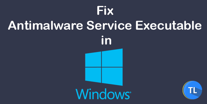 fix antimalware service executable