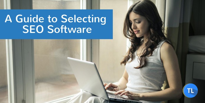 guide to selecting an seo software