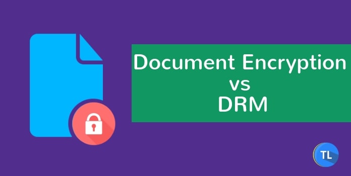 Document Encryption vs DRM