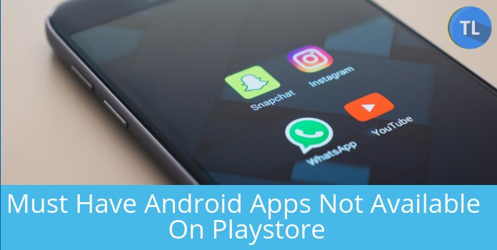 Android apps that are not available on playstore 1