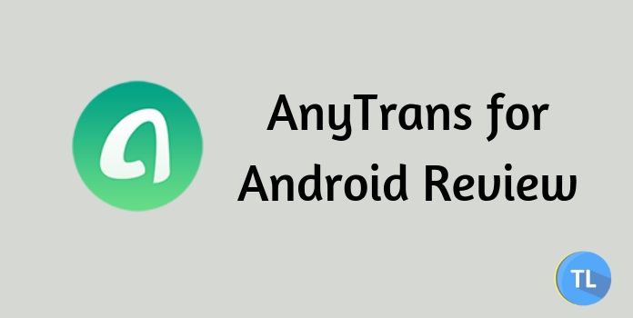 Anytrans for android review