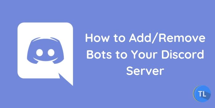 How To Add Or Remove Bots To Discord Server In 2020 Guide