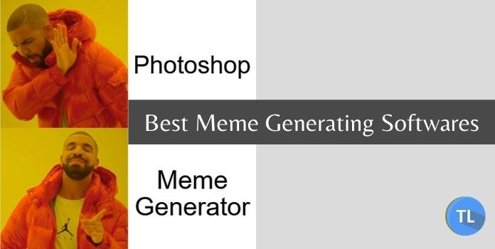 Best meme generating softwares