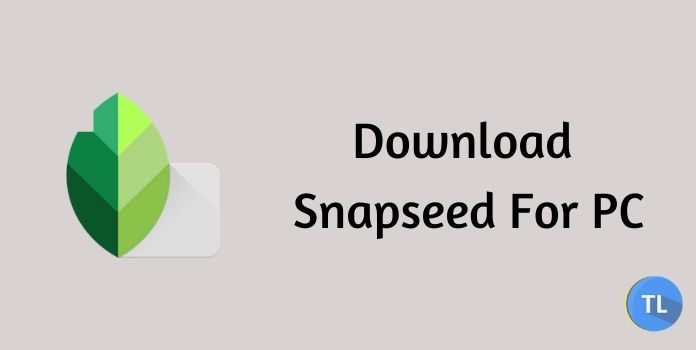 Snapseed for pc download